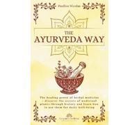 Pauline Nicolas The Ayurvedic Way (Tascabile) Forgotten Medicine
