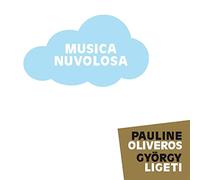 pauline oliveros gyo - pauline oliveros gyorgy ligeti-musica nu