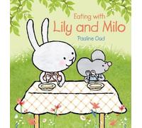 Pauline Oud Eating with Lily and Milo (Copertina rigida) Lily and Milo
