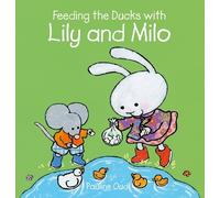 Pauline Oud Feeding the Ducks with Lily and Milo (Copertina rigida)