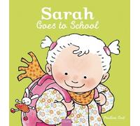 Pauline Oud Sarah Goes to School (Copertina rigida)