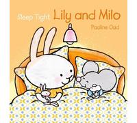 Pauline Oud Sleep Tight, Lily and Milo (Copertina rigida) Lily and Milo