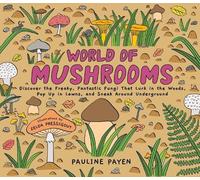 Pauline Payen World of Mushrooms (Copertina rigida)
