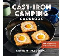 Pauline Reynolds-Nuttall Cast-Iron Camping Cookbook (Tascabile)