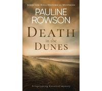 Pauline Rowson DEATH IN THE DUNES a captivating historical mystery (Tascabile)