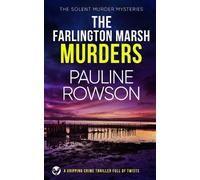 Pauline Rowson THE FARLINGTON MARSH MURDERS a gripping crime thrille (Tascabile)