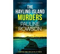 Pauline Rowson THE HAYLING ISLAND MURDERS a gripping crime thriller (Tascabile)
