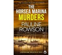 Pauline Rowson THE HORSEA MARINA MURDERS a gripping crime thriller f (Tascabile)