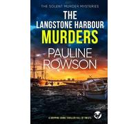 Pauline Rowson The Langstone Harbour Muders (Tascabile) Solent Murder Mysteries
