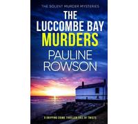 Pauline Rowson THE LUCCOMBE BAY MURDERS a gripping crime thriller fu (Tascabile)
