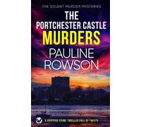 Pauline Rowson THE PORTCHESTER CASTLE MURDERS a gripping crime thril (Tascabile)