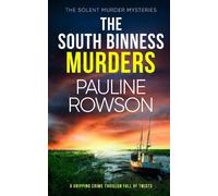 Pauline Rowson THE SOUTH BINNESS MURDERS a gripping crime thriller f (Tascabile)