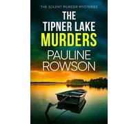 Pauline Rowson The Tipner Lake Murders (Tascabile) Solent Murder Mysteries