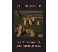 Pauline Stainer Sleeping under the Juniper Tree (Tascabile)