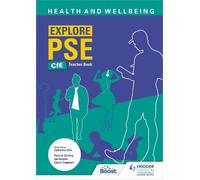 Pauline Stirling Ian Geddes Explore PSE: Health and Wellbeing for C (Tascabile)