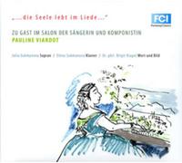 Pauline Viardot ...die Seele Lebt Im Liede... (CD) Album