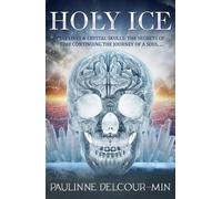 Paulinne Delcour-Min Holy Ice (Tascabile)