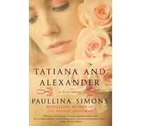 Paullina Simons Tatiana and Alexander (Tascabile) Bronze Horseman