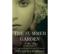 The Summer Garden (Bronze Horseman) by Simons, Paullina