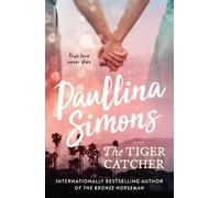 Paullina Simons The Tiger Catcher (Tascabile) End of Forever