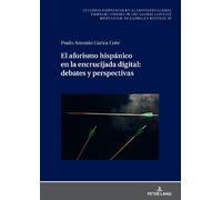 Paulo Antonio Gatic El aforismo hispánico en la encrucijada d (Copertina rigida)