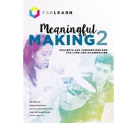 Paulo Blikstein Sylvia Libow Martinez Heather Meaningful Maki (Copertina rigida)