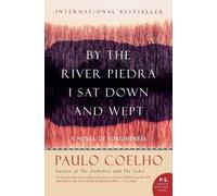 Paulo Coelho By The River Piedra I Sat Down And Wept (Tascabile)