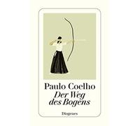 Paulo Coelho Christoph Niemann Maralde Meyer-Mi Der Weg des Bogens ( (Tascabile)