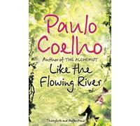 Paulo Coelho Like the Flowing River (Tascabile)