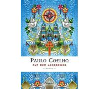 Paulo Coelho Ma Auf dem Jakobsweg: Tagebuch einer Pilgerreise (Copertina rigida)
