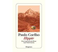 Paulo Coelho Maralde Me Hippie: Eine inspirierende Reise nach Kathm (Tascabile)