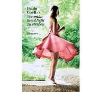 Paulo Coelho Maralde Mey Veronika beschließt zu sterben: Roman (diog (Tascabile)
