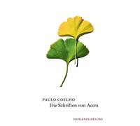 Paulo Coelho Maralde Meyer- Die Schriften von Accra (diogene (Copertina rigida)
