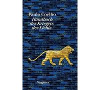 Paulo Coelho Maralde Meyer Handbuch des Kriegers des Lichts (diogen (Tascabile)