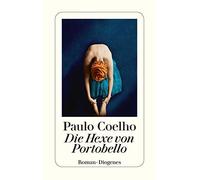 Paulo Coelho Maralde Meyer-Minne Die Hexe von Portobello: Roman (det (Tascabile)