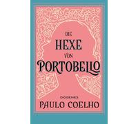 Paulo Coelho Maralde Meyer-Minneman Die Hexe von Portobello (detebe (Tascabile)