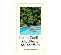 Paulo Coelho Maralde Meyer-Minnemann Der Sieger bleibt allein. Roman (Tascabile)