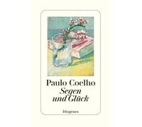 Paulo Coelho Maralde Meyer-Minnemann Segen und Glück (Copertina rigida)