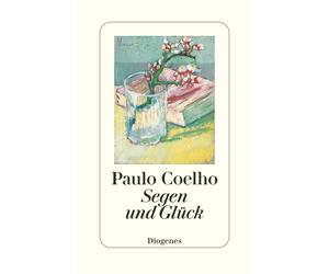 Paulo Coelho Maralde Meyer-Minnemann Segen und Glück (Copertina rigida)