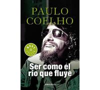Paulo Coelho Ser como el río que fluye / Like the Flowing River (Tascabile)