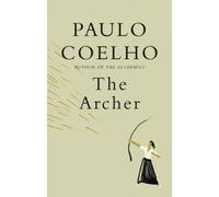 Paulo Coelho The Archer (Copertina rigida)