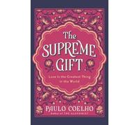 Paulo Coelho The Supreme Gift (Copertina rigida)