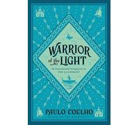 Paulo Coelho Warrior Of The Light: A Manual (Tascabile)