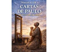 Paulo e suas cartas: Uma revelação para viver o Evangelho nos dias de hoje