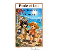 Paulo et Léa, les Grandes Vacances