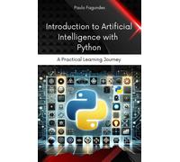 Paulo Fagundes Introduction to Artificial Intelligence with Python (Tascabile)