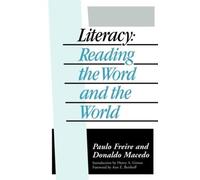 Paulo Freire Donaldo Macedo Literacy (Tascabile)