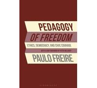 Paulo Freire Pedagogy of Freedom (Tascabile)