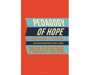 Paulo Freire Pedagogy of Hope (Tascabile)