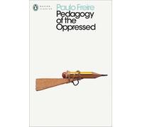 Paulo Freire Pedagogy of the Oppressed (Tascabile) Penguin Modern Classics